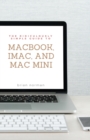 Image for The Ridiculously Simple Guide to MacBook, iMac, and Mac Mini : A Practical Guide to Getting Started with the Next Generation of Mac and MacOS Mojave (Version 10.14)