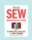 Image for Threads sew smarter, better &amp; faster  : 1,054 sewing tips, fitting fixes, and handy techniques