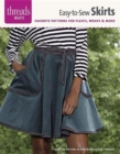 Image for Easy-To-Sew Skirts : Favorite Patterns for Pleats, Wraps &amp; More