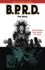 Image for B.P.R.D. Volume 4: The Dead
