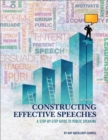 Image for Constructing Effective Speeches : A Step-by-Step Guide to Public Speaking