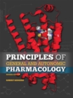Image for Principles of General and Autonomic Pharmacology