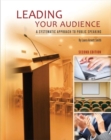 Image for Leading Your Audience : A Systematic Approach to Public Speaking