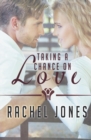 Image for Taking a Chance on Love