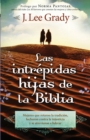 Image for Intrepidas Hijas De La Biblia