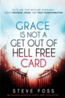 Image for Grace Is Not a Get Out of Hell Free Card