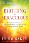 Image for Birthing the Miraculous