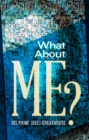 Image for What About Me?
