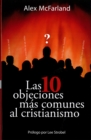 Image for Las 10 objeciones mas comunes al cristianismo