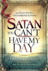 Image for Satan, You Can&#39;t Have My Day