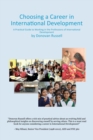 Image for Choosing a career in international development  : a practical guide to working in the professions of international development