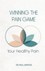 Image for Your Healthy Pain : Winning the Pain Game