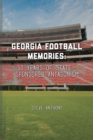 Image for Georgia Football Memories - 50 Years of State-Sponsored Antagonism