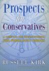 Image for Prospects for Conservatives : A Compass for Rediscovering the Permanent Things
