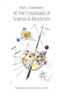 Image for At the Crossroads of Science &amp; Mysticism