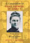 Image for A Companion to Saint Therese of Lisieux : Her Life and Work &amp; The People and Places In Her Story