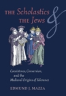 Image for The Scholastics and the Jews