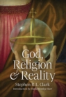 Image for God, Religion and Reality