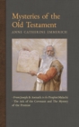 Image for Mysteries of the Old Testament : From Joseph and Asenath to the Prophet Malachi &amp; The Ark of the Covenant and the Mystery of the Promise