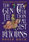 Image for The Gentle Traditionalist Returns