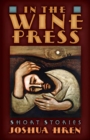 Image for In the Wine Press