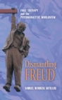 Image for Dismantling Freud