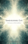 Image for Immeasurable Life : The Essence of Shin Buddhism