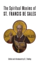 Image for The Spiritual Maxims of St. Francis de Sales