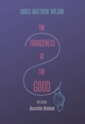 Image for The Strangeness of the Good, Including Quarantine Notebook