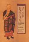 Image for Ennin&#39;s Diary : The Record of a Pilgrimage to China in Search of the Law