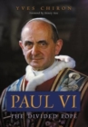 Image for Paul VI : The Divided Pope