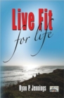 Image for Live Fit for Life