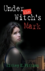 Image for Under the Witch&#39;s Mark