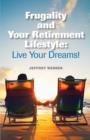 Image for Frugality &amp; Your Retirement Lifestyle