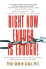 Image for RIGHT NOW ENOUGH IS ENOUGH! Overcoming Your Addictions And Bad Habits For Good