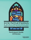 Image for Foundations of Faith Community Nursing Curriculum : Participant Guide 2019 Revision