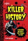 Image for Killer History: A Gruesome and Grisly Trip Through the Past