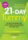Image for 21-Day Tummy : The Revolutionary Diet that Soothes and Shrinks Any Belly Fast