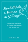 Image for How to Write a Memoir in 30 Days