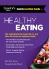 Image for Reader&#39;s Digest Quintessential Guide to Healthy Eating : The Truth Behind the Foods We Eat and What to Choose for Optimum Health