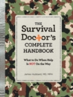 Image for The Survival Doctor&#39;s Complete Handbook