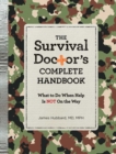 Image for Survival Doctor&#39;s Complete Handbook