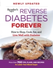 Image for Reverse Diabetes Forever Newly Updated : How to Shop, Cook, Eat and Live Well with Diabetes