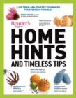 Image for Reader&#39;s Digest Home Hints &amp; Timeless Tips: 2,635 Tried-and-Trusted Techniques for Everyday Troubles