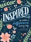 Image for Inspired...to Make a Difference Every Day : A Guided Journal for Spreading Kindness