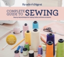 Image for Reader&#39;s Digest Complete Guide to Sewing : Step by step techniques for making clothes and home accessories