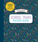 Image for School Years Record Book : Capture and Organize Memories from Preschool through 12th Grade