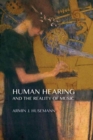 Image for Human Hearing and the Reality of Music