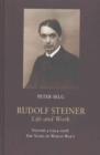 Image for Rudolf Steiner, Life and Work : The Years of World War I