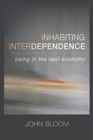 Image for Inhabiting Interdependence